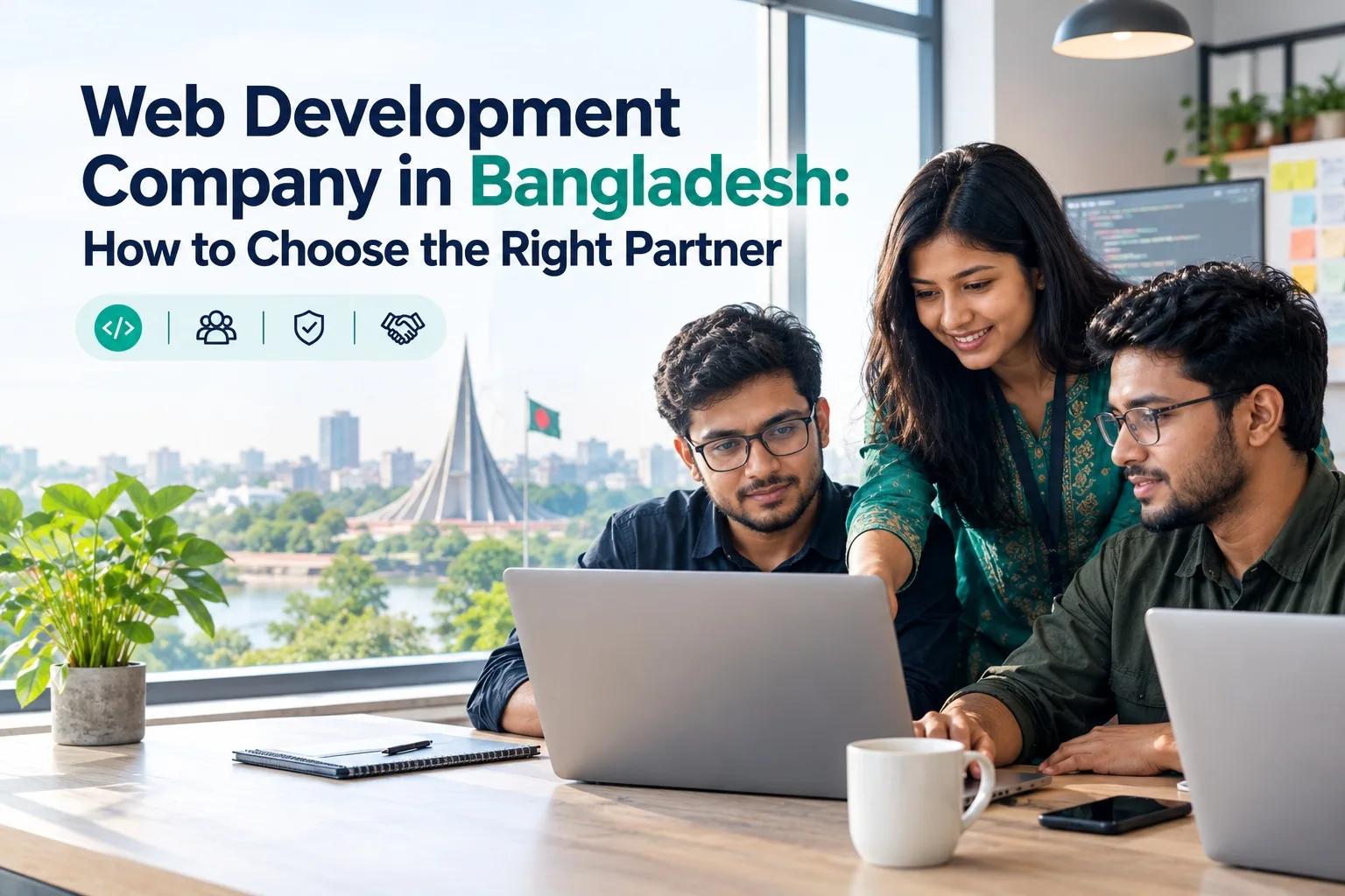 Web Development Company in Bangladesh: How to Choose the Right Partner